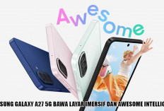 Samsung Galaxy A27 5G Resmi Rilis: Bawa Layar Imersif 120Hz dan Fitur AI Pintar Google Gemini!