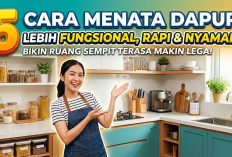 5 Cara Menata Dapur agar Lebih Fungsional, Rapi dan Nyaman, Bikin Ruang Sempit Terasa Makin Lega!