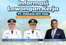 PT Perkasa Inti Tani Buka Loker di Muba, Warga Lokal Jadi Prioritas, Cek Syaratnya